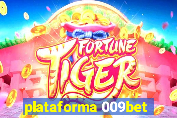 plataforma 009bet